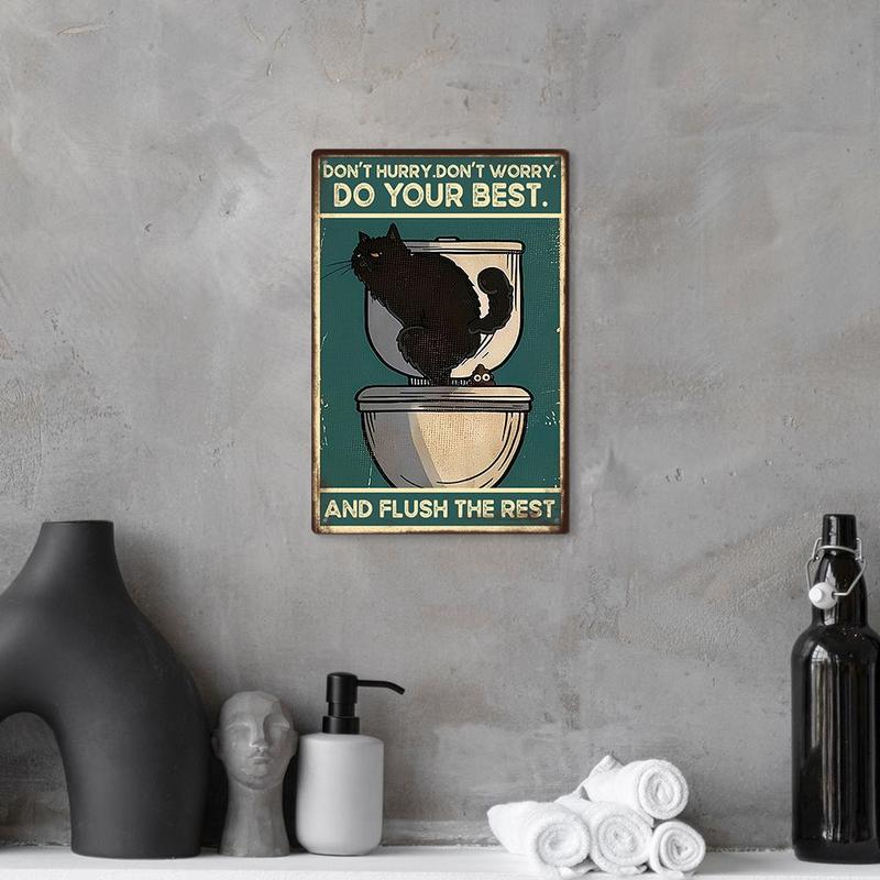 Inspirational Quotes Home Decor Metal Sign, 1 Count Funny Cat Metal Wall Art Poster Decprative Plaque for Toilet Bathroom, Gifts for Friends