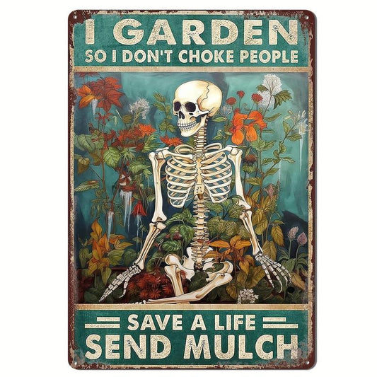 1 count I Garden So I Don't Choke People Tin Sign, Creative Metal Multipurpose Plaque Door Hanging Statue For Halloween, Yard, Wall Art, Farm, Gift For Gardener, Fall Decor, 8¡Á12in