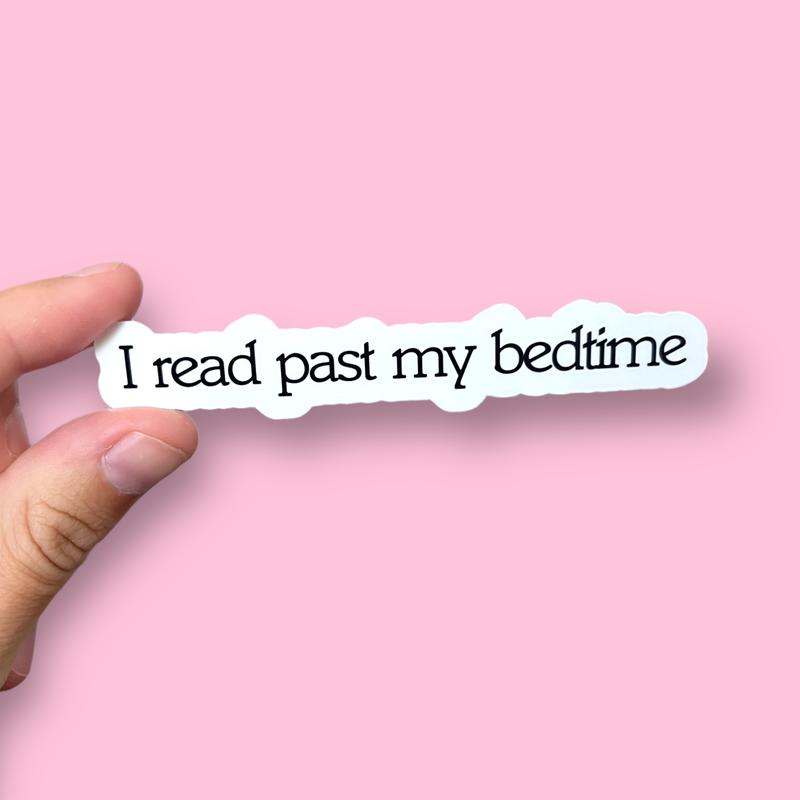 I Read Past My Bedtime Sticker | Kindle | Gift for Reader | Book Club Souvenir | Water Bottle | Laptop