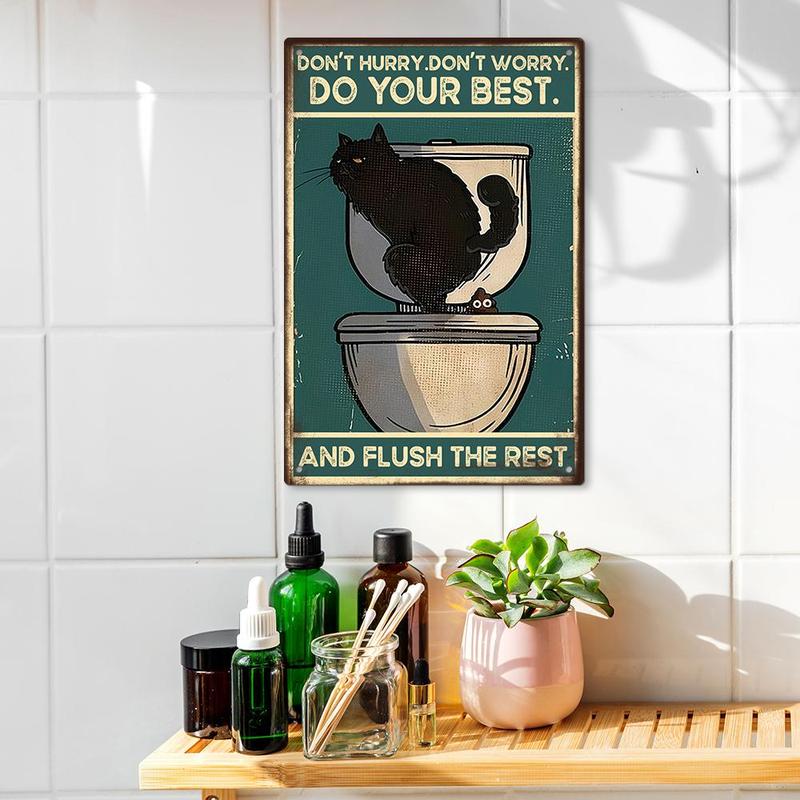 Inspirational Quotes Home Decor Metal Sign, 1 Count Funny Cat Metal Wall Art Poster Decprative Plaque for Toilet Bathroom, Gifts for Friends