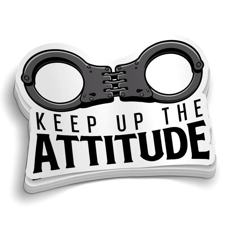 Keep Up The Attitude Sticker