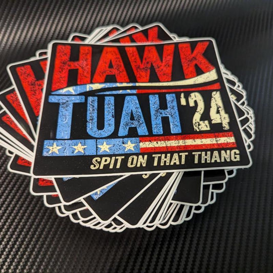 Hawk Tuah 24 SPIT ON THAT THANG STICKER