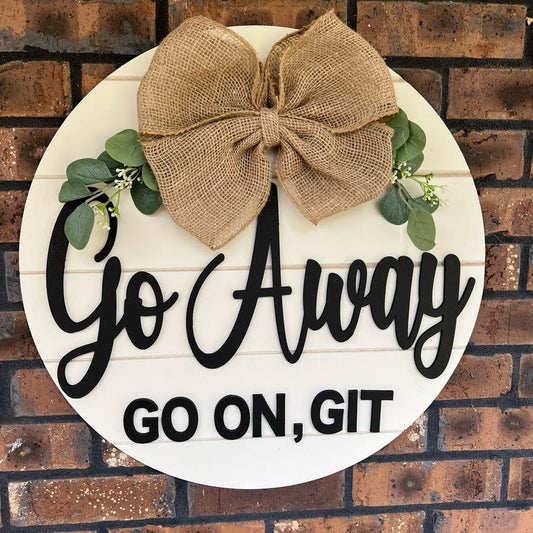 Go Away Sign, funny Door Sign, Go Away Sign Decor Room